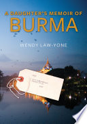 A daughter's memoir of Burma /