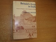 Britain's army in India : from its origins to the conquest of Bengal /