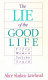 The lie of the good life : fifty women tell the truth /