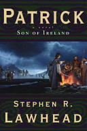 Patrick : son of Ireland : a novel /
