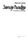 Savage paradise : the predators of Serengeti /