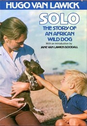 Solo: the story of an African wild dog /