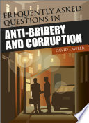 Frequently asked questions in anti-bribery and corruption /