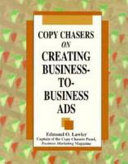 Copy chasers on creating business-to-business ads /