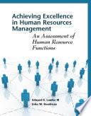 Achieving excellence in human resource management : an assessment of human resource functions /