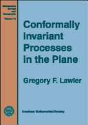 Conformally invariant processes in the plane /