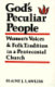 God's peculiar people : women's voices & folk tradition in a Pentecostal church /