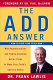 The ADD answer : how to help your child now /