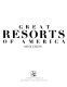 Great resorts of America /