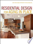 Residential design for aging in place /