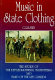 Music in state clothing : the story of the kettledrummers, trumpeters and band of the Life Guards /