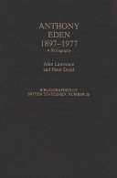 Anthony Eden, 1897-1977 : a bibliography /