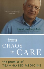 From chaos to care : the promise of team-based medicine /