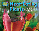 Meat-eating plants : toothless wonders /
