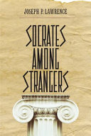 Socrates among strangers /