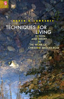 Techniques for living : fiction and theory in the work of Christine Brooke-Rose /