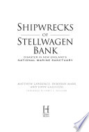 Shipwrecks of Stellwagen Bank : disaster in New England's national marine sanctuary /