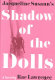 Jacqueline Susann's Shadow of the dolls : a novel /
