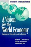 A vision for the world economy : openness, diversity, and cohesion /