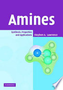 Amines : synthesis, properties and applications /