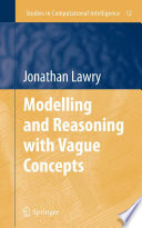 Modelling and reasoning with vague concepts /