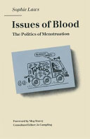 Issues of blood : the politics of menstruation /