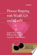 Disease mapping with WinBUGS and MLwiN /