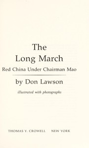 The Long March : Red China under Chairman Mao /