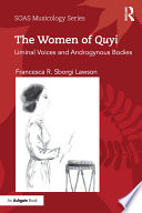 The women of quyi : liminal voices and androgynous bodies /