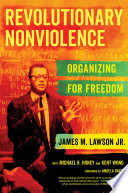 Revolutionary Nonviolence : Organizing for Freedom.