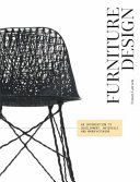 Furniture design : an introduction to development, materials and manufacturing /
