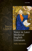 Voice in later medieval English literature : public interiorities /