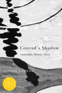 Conrad's shadow : catastrophe, mimesis, theory /