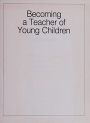 Becoming a teacher of young children /