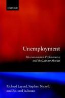 Unemployment : macroeconomic performance and the labour market /