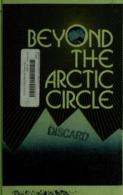 Beyond the Arctic Circle /
