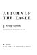 Autumn of the eagle.