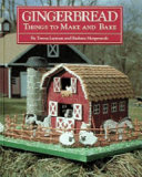 Gingerbread : things to make and bake /