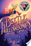 Beetle & the Hollowbones /