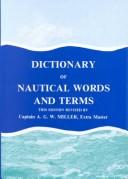 Dictionary of nautical words and terms : 8000 definitions in navigation, seamanship, rigging, meteorology, astronomy ... /