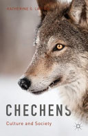 Chechens : culture and society /