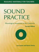 Sound practice : phonological awareness in the classroom /
