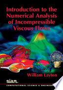 Introduction to the numerical analysis of incompressible viscous flows /