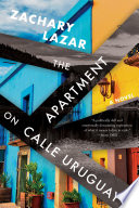 The apartment on Calle Uruguay : a novel /