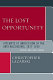 The lost opportunity : attempts at unification of the anti-Bolsheviks, 1917-1919 : Moscow, Kiev, Jassy, Odessa /