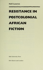 Resistance in postcolonial African fiction /