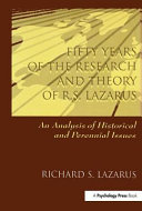 Fifty years of research and theory of R.S. Lazarus : an analysis of historical and perennial issues /