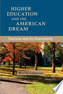 Higher education and the American dream : success and its discontents /