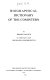 Biographical dictionary of the Comintern /