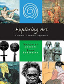 Exploring art : a global, thematic approach /